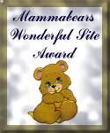 Many thanks to Mammabear for her precious and wonderful award!